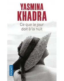 Ce que le jour doit à la nuit - Yasmina Khadra Pocket - 1