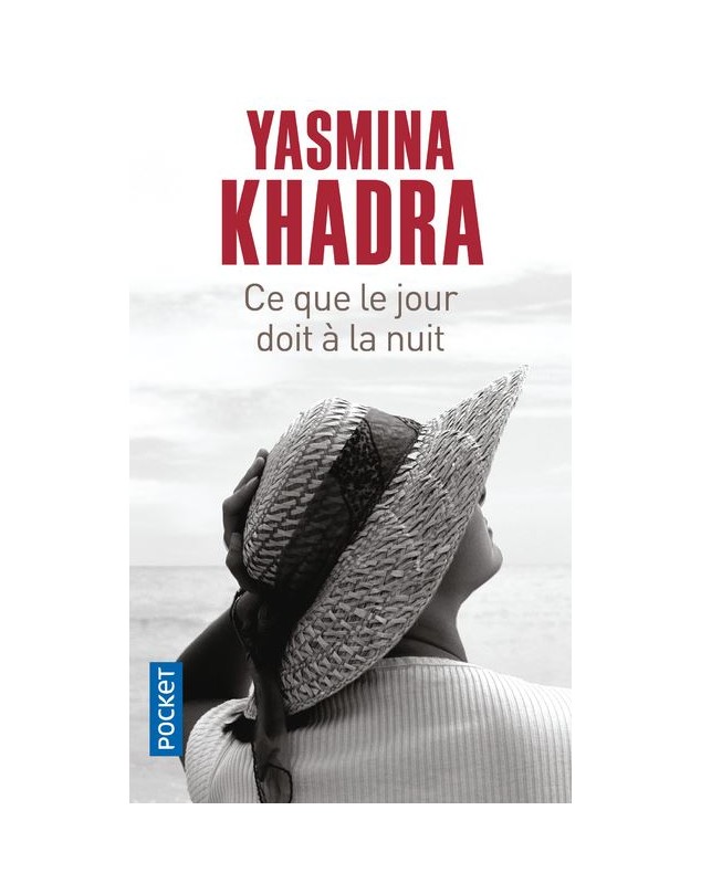 Ce que le jour doit à la nuit - Yasmina Khadra Pocket - 1