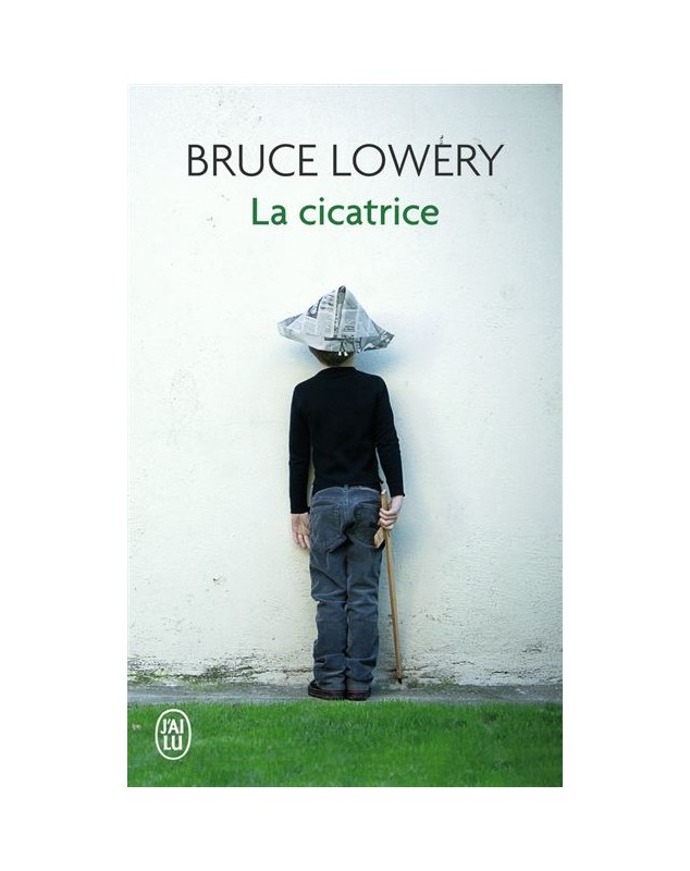 La cicatrice - Bruce Lowery J'AI LU - 1