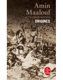 Origines - Amin Maalouf Le livre de poche - 1