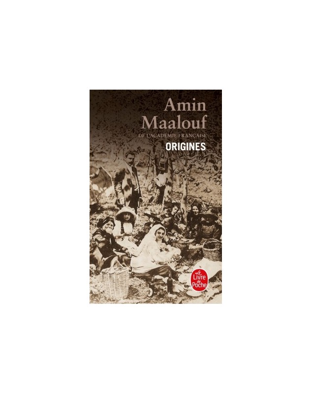 Origines - Amin Maalouf Le livre de poche - 1