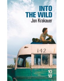 Into the Wild - Voyage au bout de la solitude - Jon Krakauer 10/18 - 1