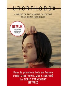 Unorthodox : L'autobiographie à l'origine de la série Netflix - Deborah Feldman - 1