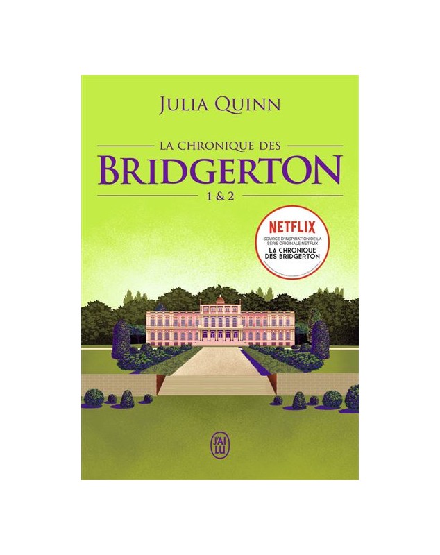 La Chronique Des Bridgerton - Tomes 1&2 - Julia Quinn J'AI LU - 1