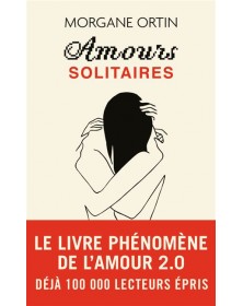 Amours Solitaires - Morgane Ortin J'AI LU - 1
