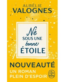 Né sous une bonne étoile - Aurélie Valognes Le livre de poche - 1