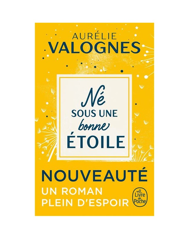 Né sous une bonne étoile - Aurélie Valognes Le livre de poche - 1