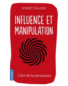 Influence et manipulation - Robert B. Cialdini Pocket - 1