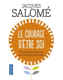 Le courage d'être soi - Jacques Salomé Pocket - 1