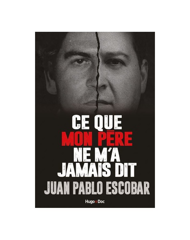 Ce que mon père ne m'a jamais dit - Juan Pablo Escobar - 1