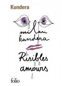 Risibles amours - Milan Kundera Folio - 1