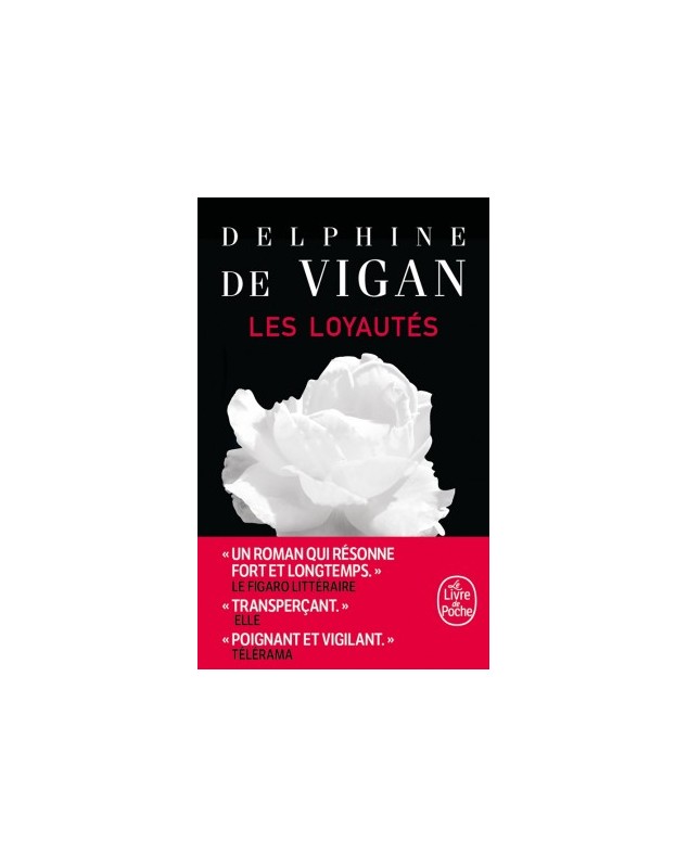 Les loyautés - Delphine de Vigan Le livre de poche - 1