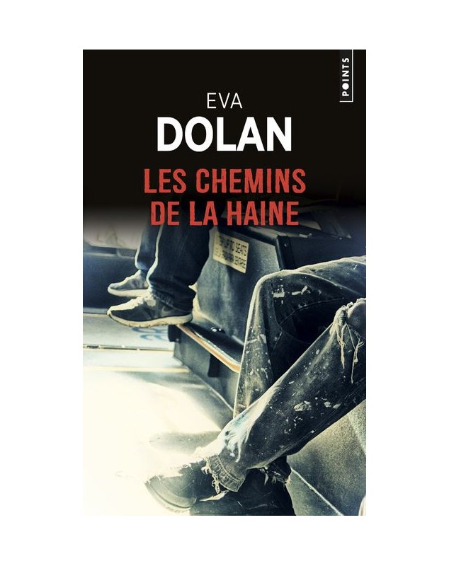 Les Chemins de la haine - Eva Dolan Points édition - 1
