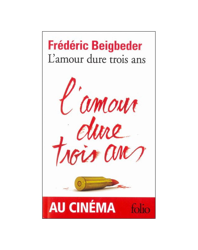 L'amour dure trois ans roman - Frédéric Beigbeder Le livre de poche - 1