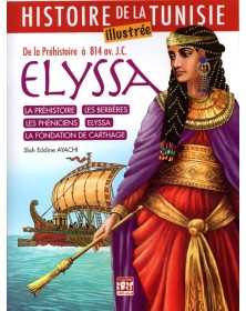 Histoire de la Tunisie Illustrée - Elyssa - 1