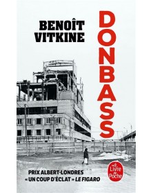 Donbass - Benoît Vitkine Le livre de poche - 1