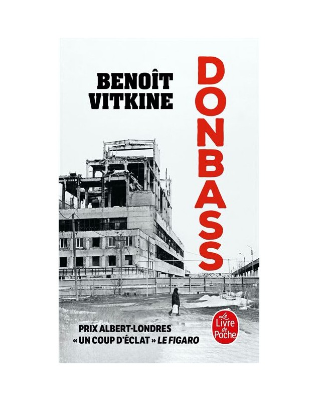 Donbass - Benoît Vitkine Le livre de poche - 1