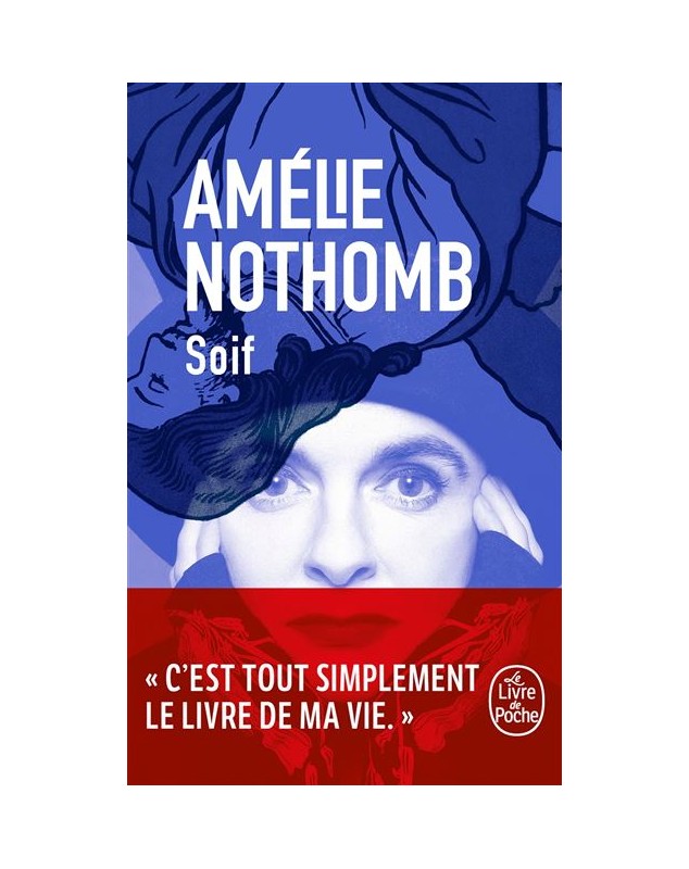 Soif - Amélie Nothomb Le livre de poche - 1