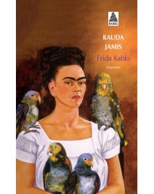 Frida Kahlo, Autoportrait d'une femme - Rauda Jamis - 1
