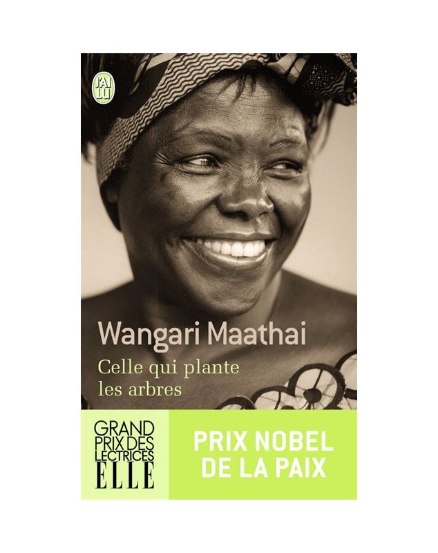 Celle qui plante les arbres - Maathari Wangari J'AI LU - 1