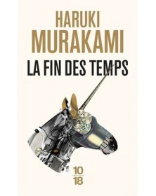 La fin des temps - Haruki Murakami 10/18 - 1
