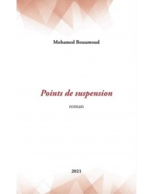 Points de suspension - Mohamed Bouamoud - 1