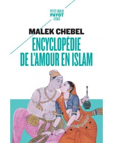 Encyclopédie de l'amour en Islam - Malek Chebel - 1