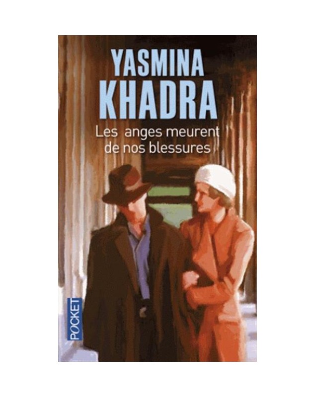 Les anges meurent de nos blessures - Yasmina Khadra Pocket - 1