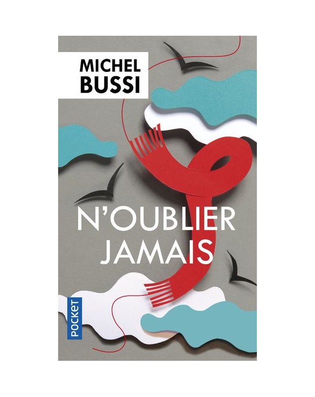 N Oublier Jamais Michel Bussi